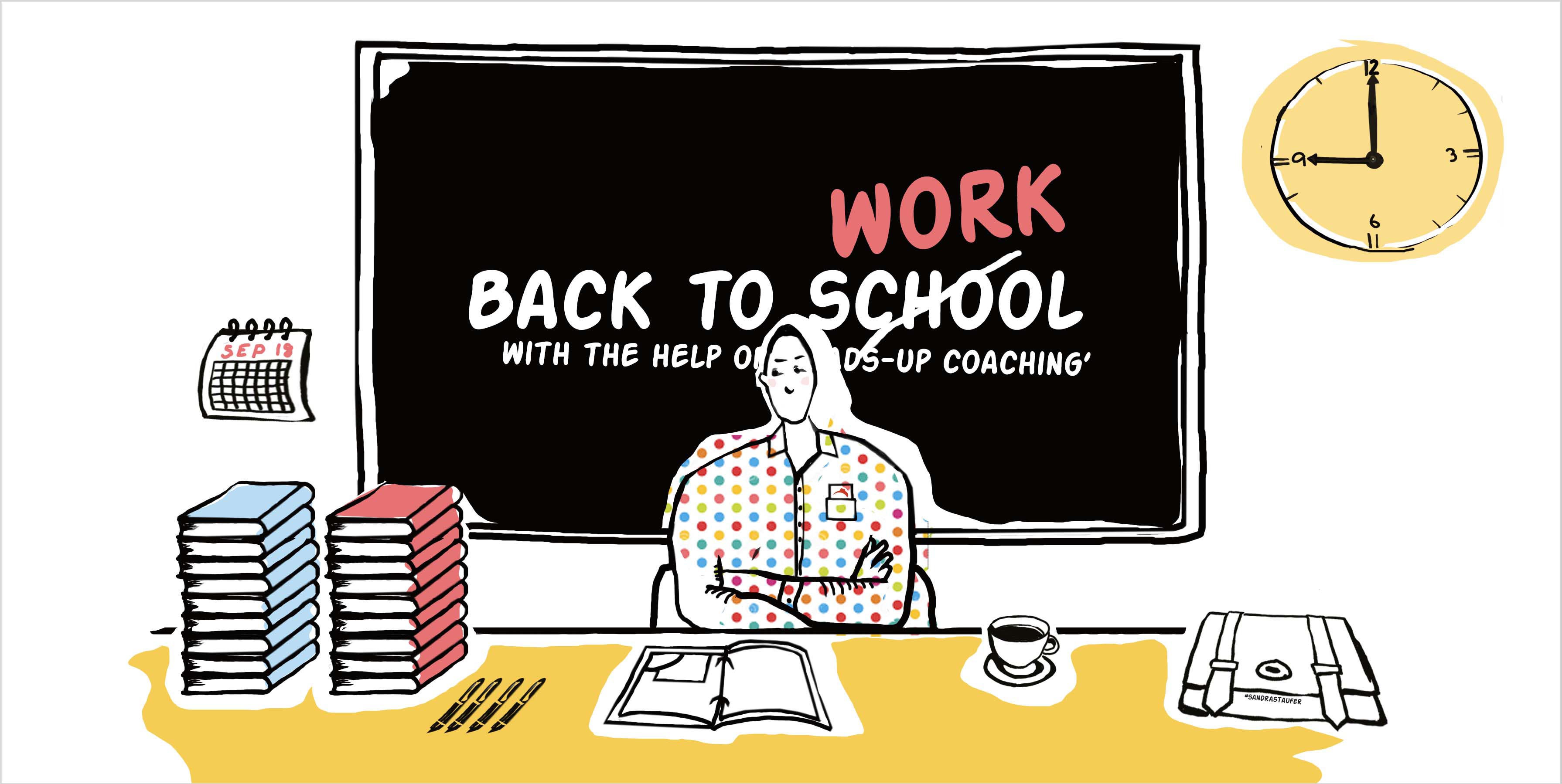 ILLUSTRATION BY SANDRA STAUFER FOR HEADS-UP COACHING ILLUSTRATION BY SANDRA STAUFER FOR HEADS-UP COACHING